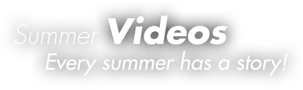 Summer Videos